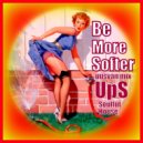UUSVAN - Be More Softer