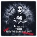 Gregory Kollen - Don\'t Feel The Same Sad Shit Anymore (Original Mix)