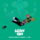 Major Laze Ft. MØ - Lean On