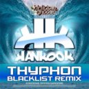 Hankook - Typhon (Blacklist Remix)