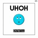 Duwell - Uh Oh (Original mix)