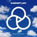 Basement Jaxx vs Pirate Jams - Never Say Never