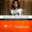 Nelly Furtado vs Blood Groove & Kikis - Say It Right Deep Down