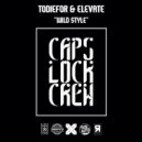 TODIEFOR & Elevate - Wild Style
