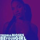 Teedra Moses - Be Your Girl