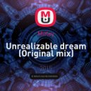 MiKey - Unrealizable dream