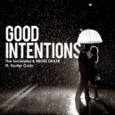 The Socialytes & RROID DRAZR Ft. Hunter Crain - Good Intentions