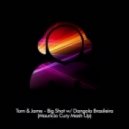 Tom & Jame - Big Shot & Dangola Brasileira