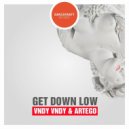 Vndy Vndy & Artego - Get Down Low (Original Mix)