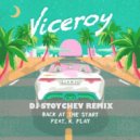 Viceroy (Ft K. Flay) - Back At The Start