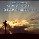 Kadebostany - Castle in the snow (DJ AP Remix)