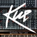 Kue - Synthesize Your Love (Original Mix)