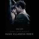 Vaults - One Last Night (Hugo Villanova Remix)