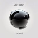 M.Church - The Marsh