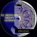 bRUJOdJ - El Repicar Keeps Going