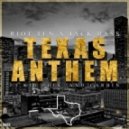 Riot Ten x Jack Bass - Texas Anthem