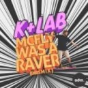K+Lab - McFly was a Raver