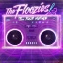 The Floozies - Love, Sex, And Fancy Things
