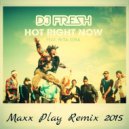 DJ Fresh ft. Rita Ora - Hot Right Now (Maxx Play Extended Remix)
