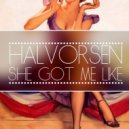 Halvorsen - She Got Me Like (Original mix)