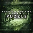 Kerafix & Vultaire X Rave Kid - Puzzle (Original mix)
