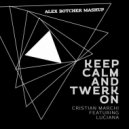 Cristian Marchi feat. Luciana vs. Krunk - Keep Calm & Twerk On