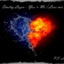 Dmitry Lazov - You & Me (Love mix)
