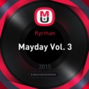 Kyrman - Mayday Vol. 3 () ()