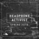 Headphone Activist - Spring 2015 (Original mix)