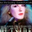 Calvin Harris feat. Ellie Goulding - Outside (Funk LeBlanc Remix)