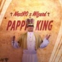 Wizard x NextRO - Pappi King