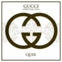 QUIX - Gucci
