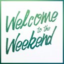 Andrey Tarabrin - Welcome to the Weekend