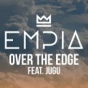 Empia feat. Jugu - Over The Edge (Original mix)