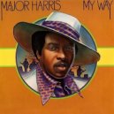Major Harris - Love Won't Let Me Wait