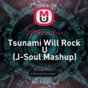 DVBBS vs. Five - Tsunami Will Rock U