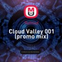 Rafinad - Cloud Valley 001 (promo mix)