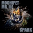 Mochipet - Spark ft. Mr. Lif (Omega Remix)