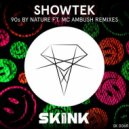 Showtek feat. MC Ambush - 90\'s By Nature (Tujamo Remix)
