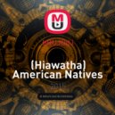 bRUJOdJ - (Hiawatha) American Natives Reunited