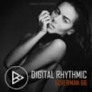 Digital Rhythmic - Loverman_66 (Studio Live Comp)