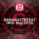 DJ M'One - BANANASTREEAT
