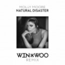 Molly Moore - Natural Disaster (Win & Woo Remix) (Win & Woo Remix)