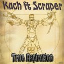 Kach Ft Scraper - True Aspiration (Original Mix)