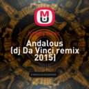 Kendij Girac - Andalous (dj Da Vinci remix 2015)