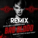 Taylor Swift feat. Kendrick Lamar - Bad Blood (Vice City Remix)