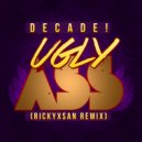 Decade! - Ugly Ass
