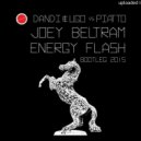Dandi & Ugo Vs Piatto - Energy Flash (Bootleg)