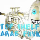 Top $helf - Arab Funk (Original mix)