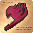 Like Post - Fairy Tail Theme